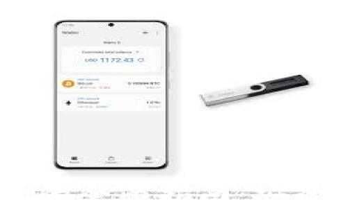 
ziaoti区块链钱包的全面指南：安全、选择与使用技巧